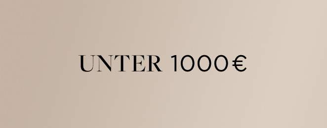 'Unter 1000€' Schriftzug auf dunkel beigem Hintergrund