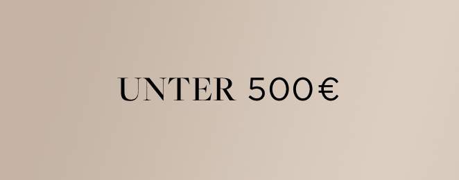 'Unter 500€' Schriftzug auf dunkel beigem Hintergrund